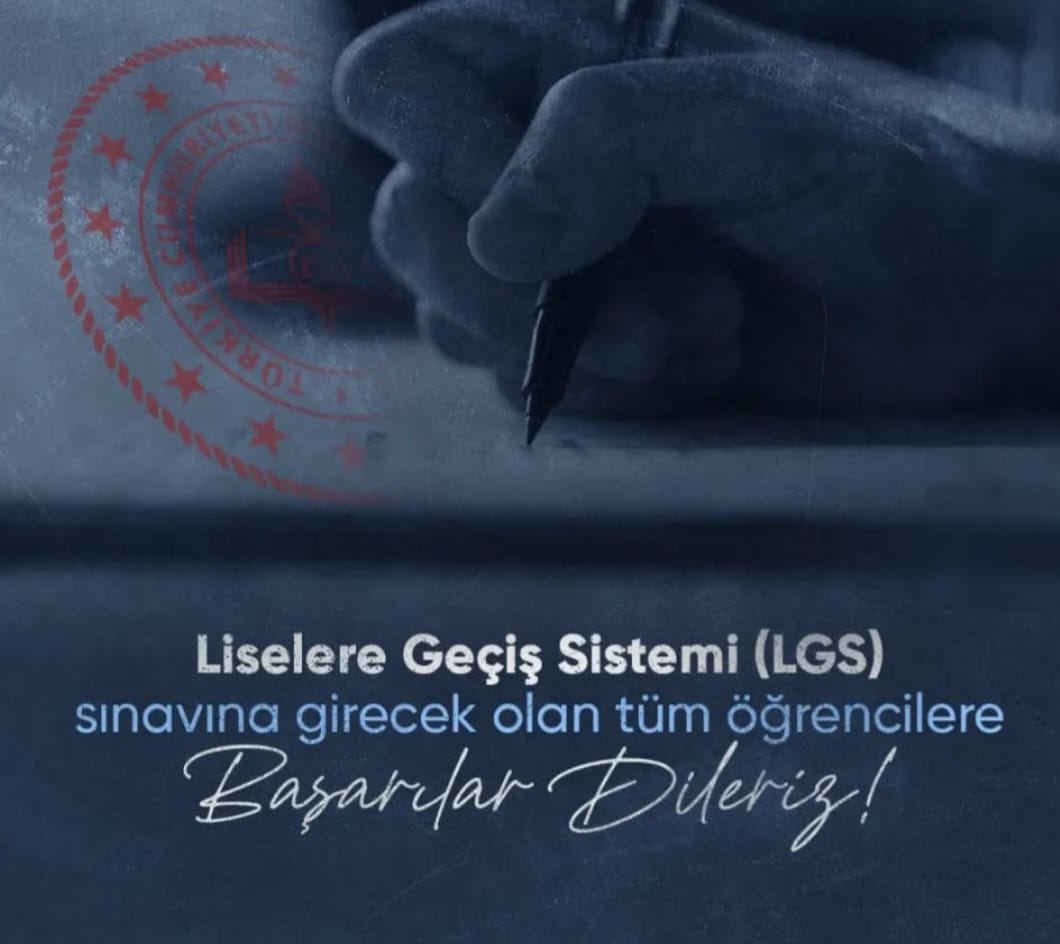 Kaymakamımız Adem YAZICI'nın 15 Haziran Pazar Günü Yapılacak Liselere Geçiş Sınavına (LGS) Katılacak Olan Öğrencilerimize Mesajı 